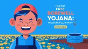 Haryana Free Borewell Yojana