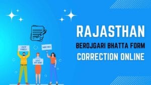 Rajasthan Berojgari Bhatta Form Correction Online